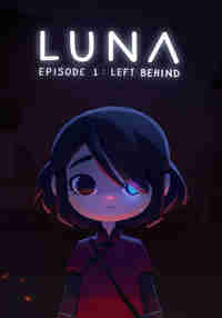 Luna: Episode 1 - Left Behind