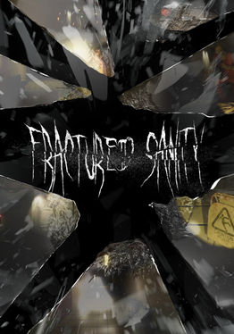 Fractured Sanity