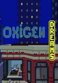 Oxygen Dreams