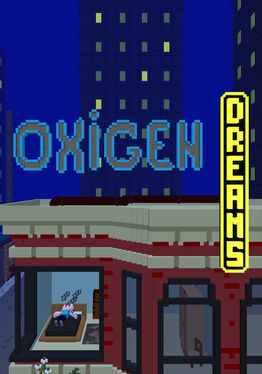 Oxygen Dreams