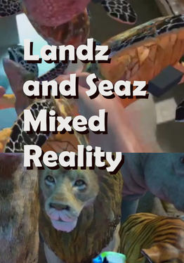 Landz and Seaz Mixed Reality
