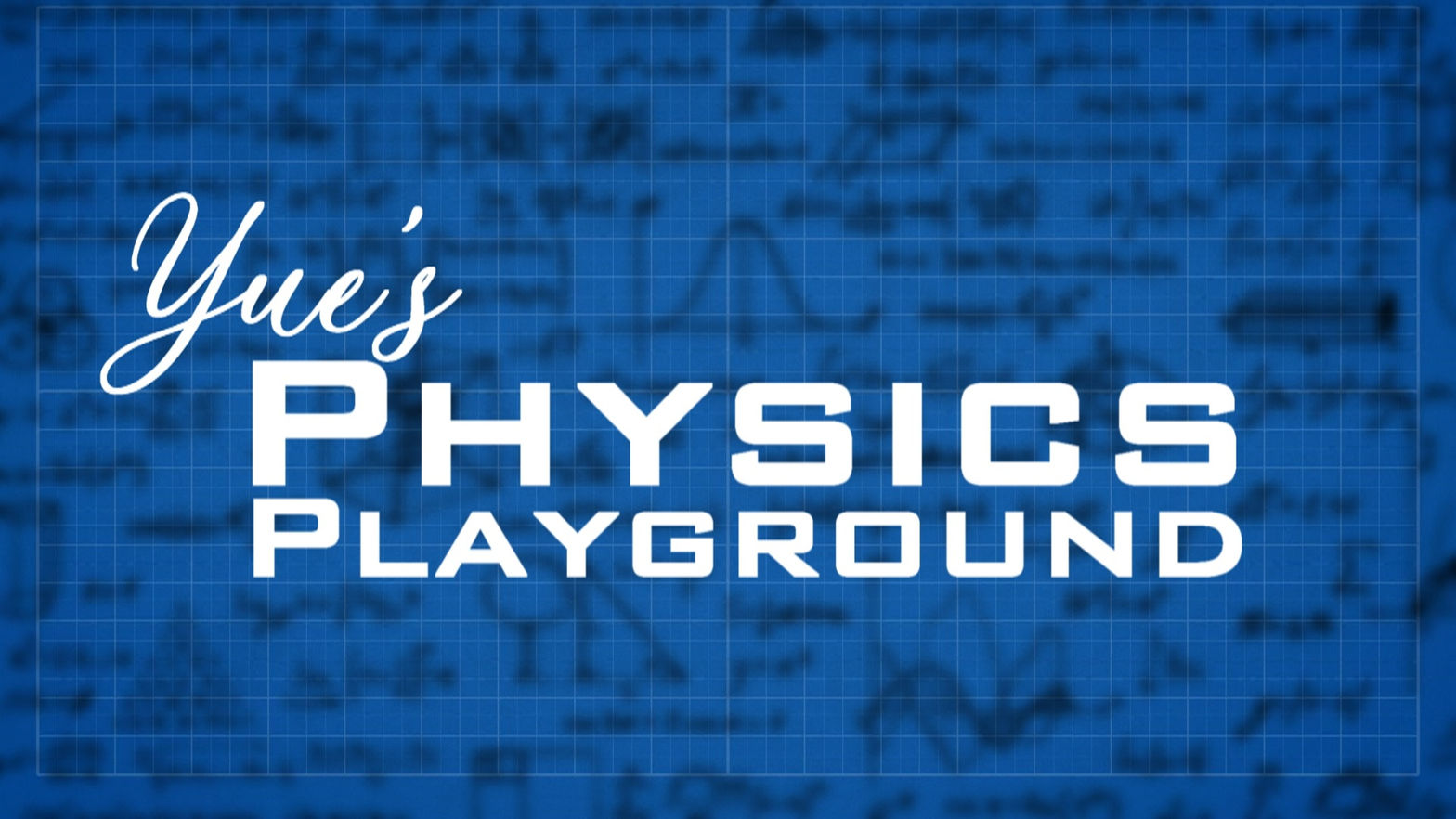 Yue's Physics Playground