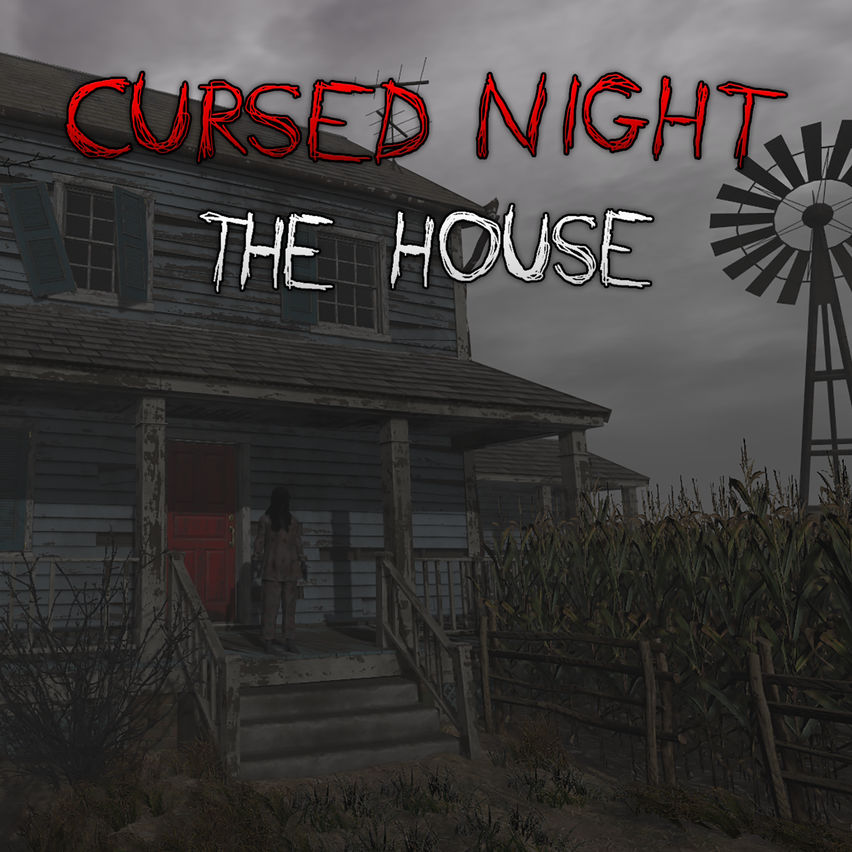 CURSED NIGHT - The House