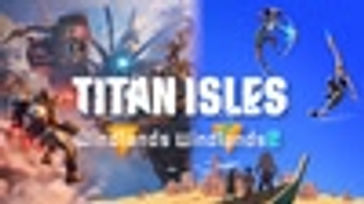 Titan Isles + Windlands Series
