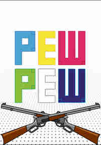 Pew Pew