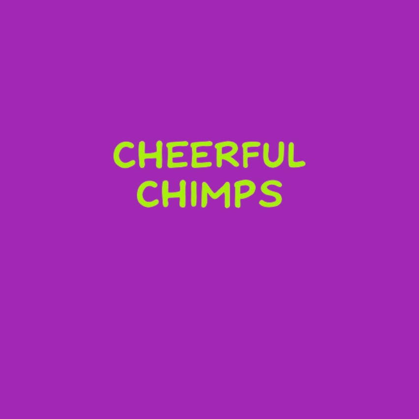 Cheerful Chimps