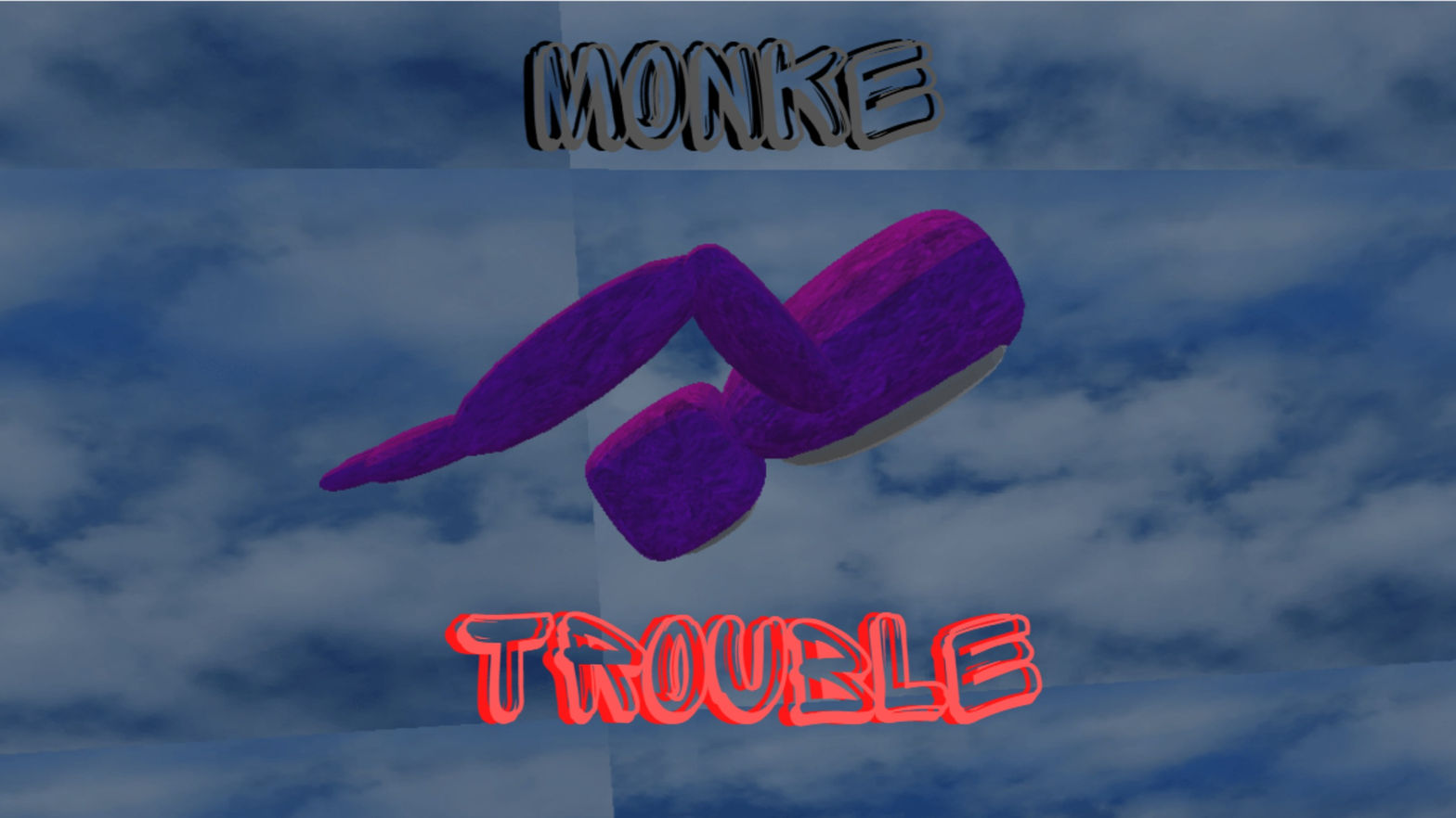 Monke Trouble