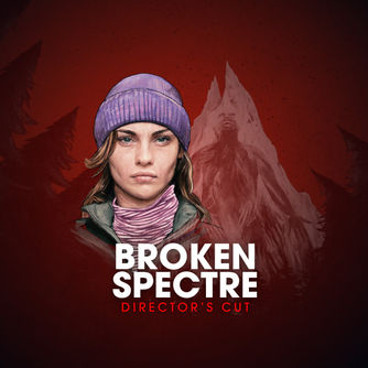 Broken Spectre - Director's Cut