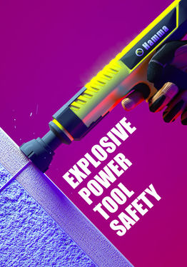 Explosive Power Tools Safety