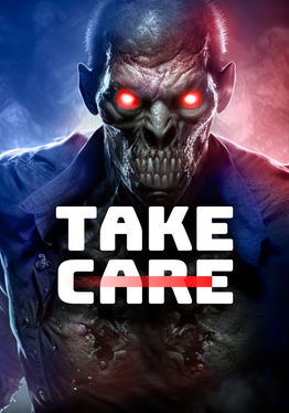 Take Care - Survival Horror