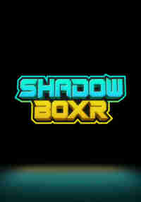 Shadow BoXR