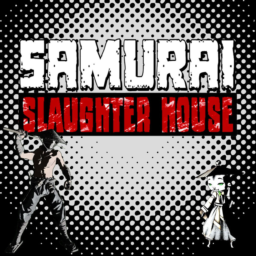 Samurai Slaughter House