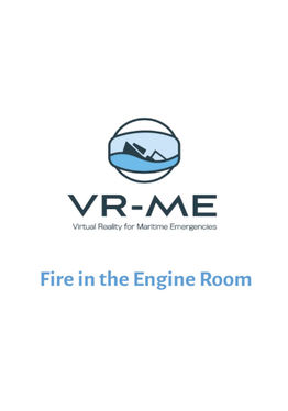 VR-ME: Fire In The Engine Room