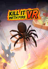 Kill It With Fire VR