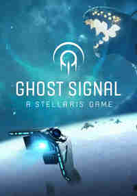 Ghost Signal: A Stellaris Game