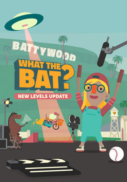 WHAT THE BAT?