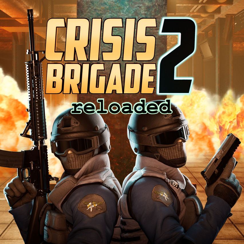 Crisis Brigade 2 reloaded