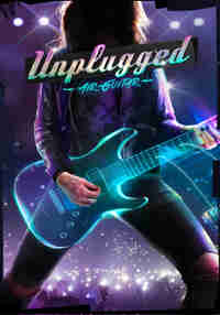 Unplugged: Air Guitar 