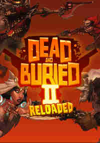 Dead and Buried II