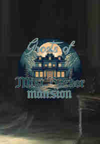 Ghosts of Mist Harbor Mansion: Multiplayer Haunted House Horror
