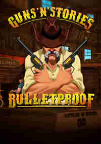 Guns'n'Stories: Bulletproof VR