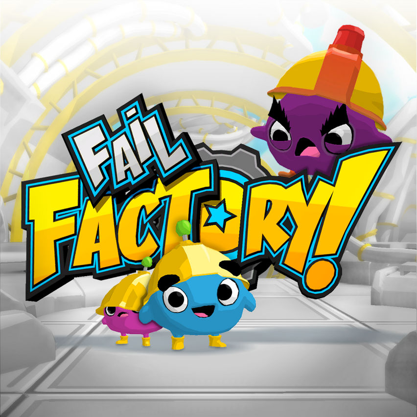 Fail Factory!