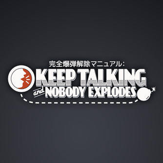 Keep Talking and Nobody Explodes