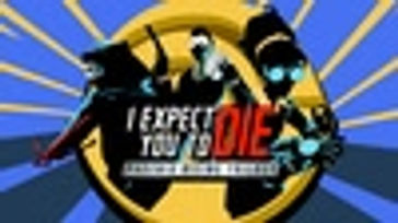 I Expect You To Die: Phoenix Rising Trilogy