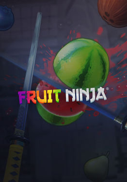 Fruit Ninja