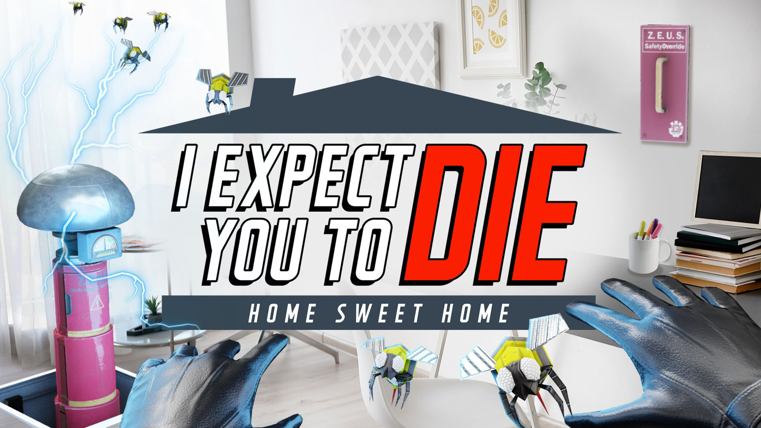 (Now in App Lab) I Expect You To Die: Home Sweet Home