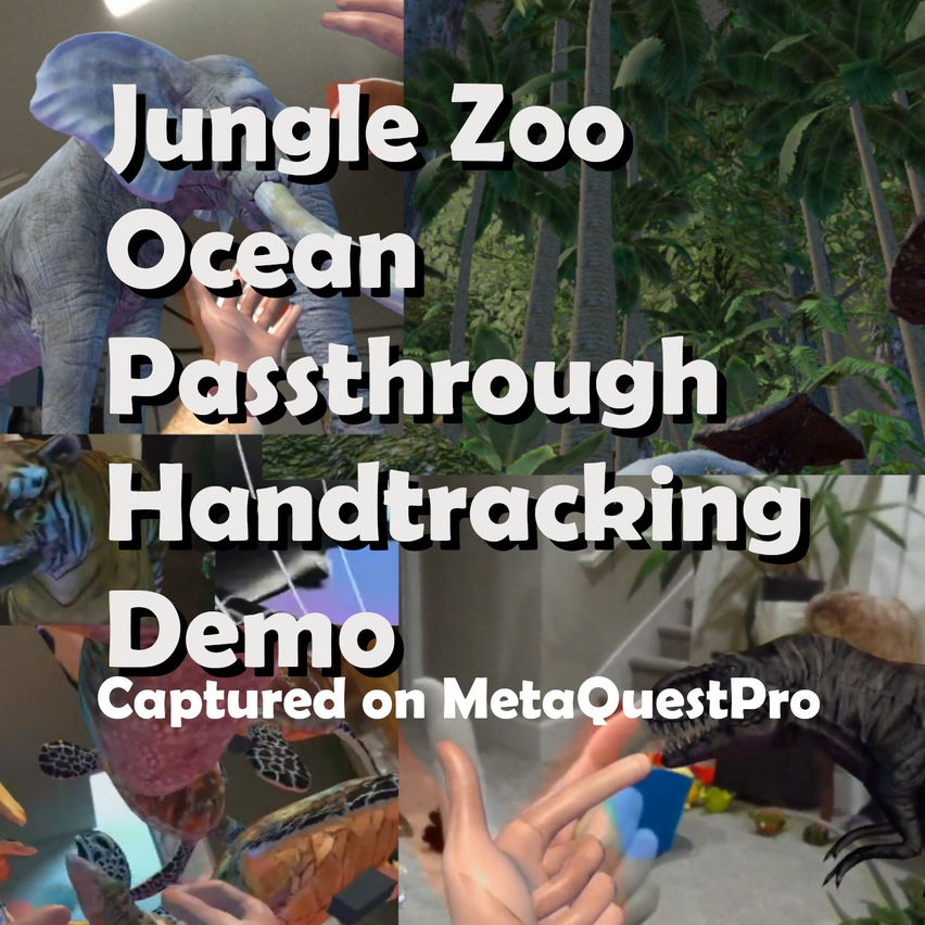 Jungle Zoo Ocean Passthrough Handtracking Demo