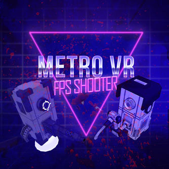 Metro VR - FPS Shooter