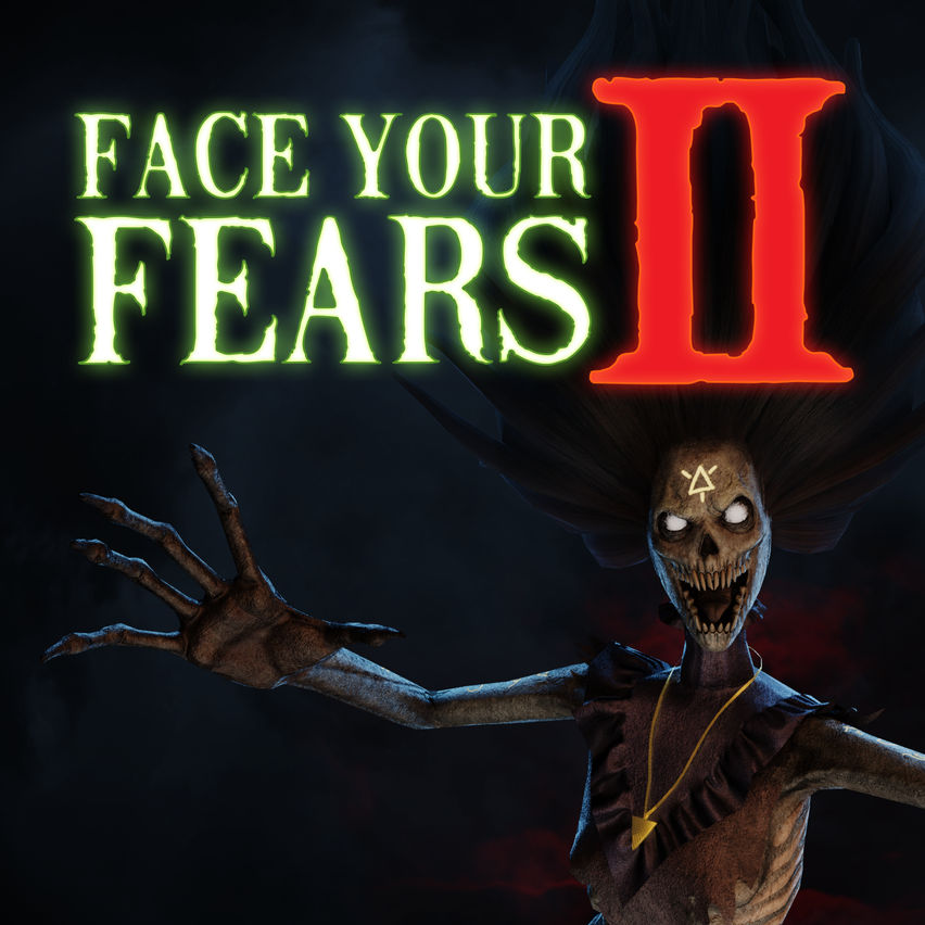 Face Your Fears 2