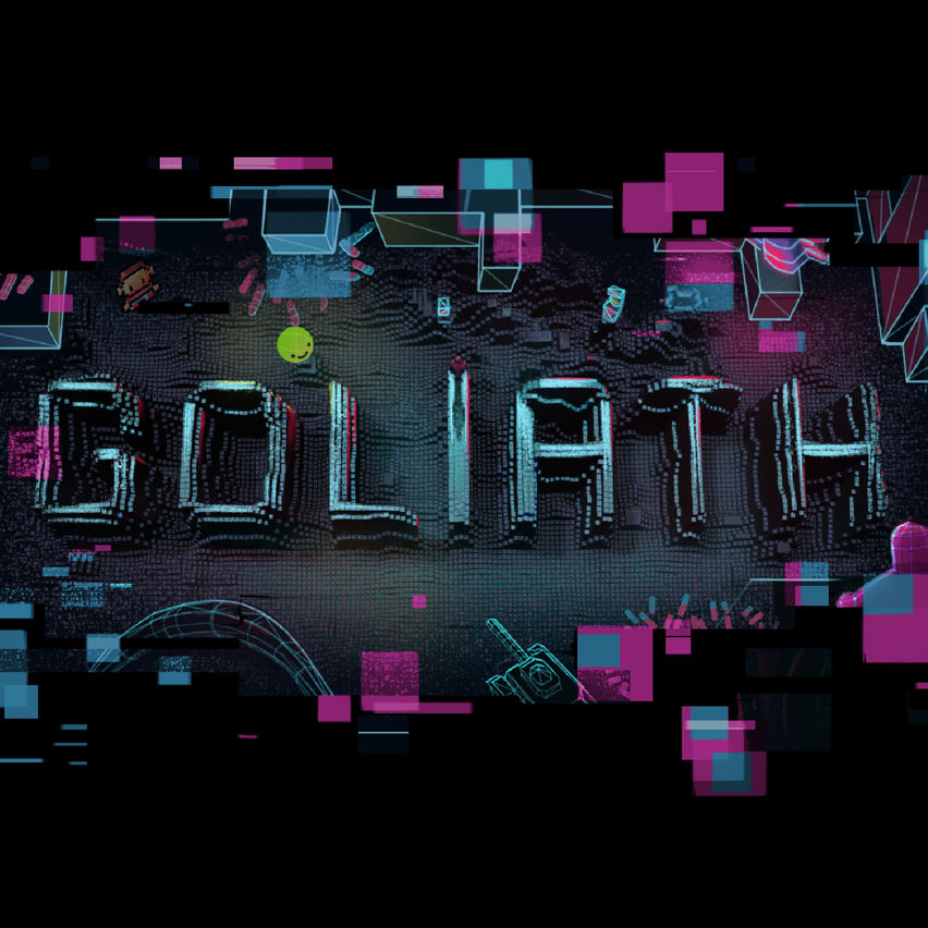 Goliath: Playing with Reality