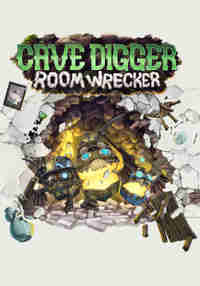 Cave Digger Room Wrecker