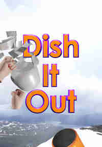 Dish It Out