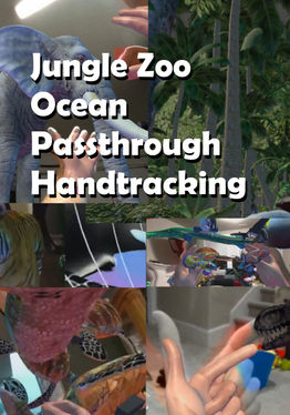 Jungle Zoo Ocean Passthrough Handtracking