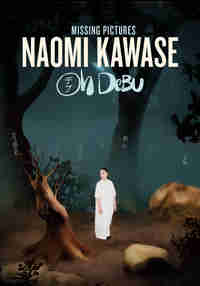 Missing Pictures: Naomi Kawase