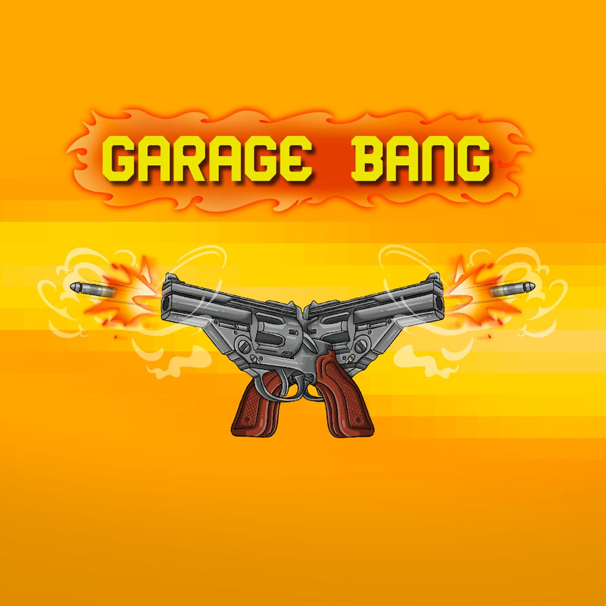 Garage Bang