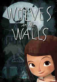 Wolves in the Walls