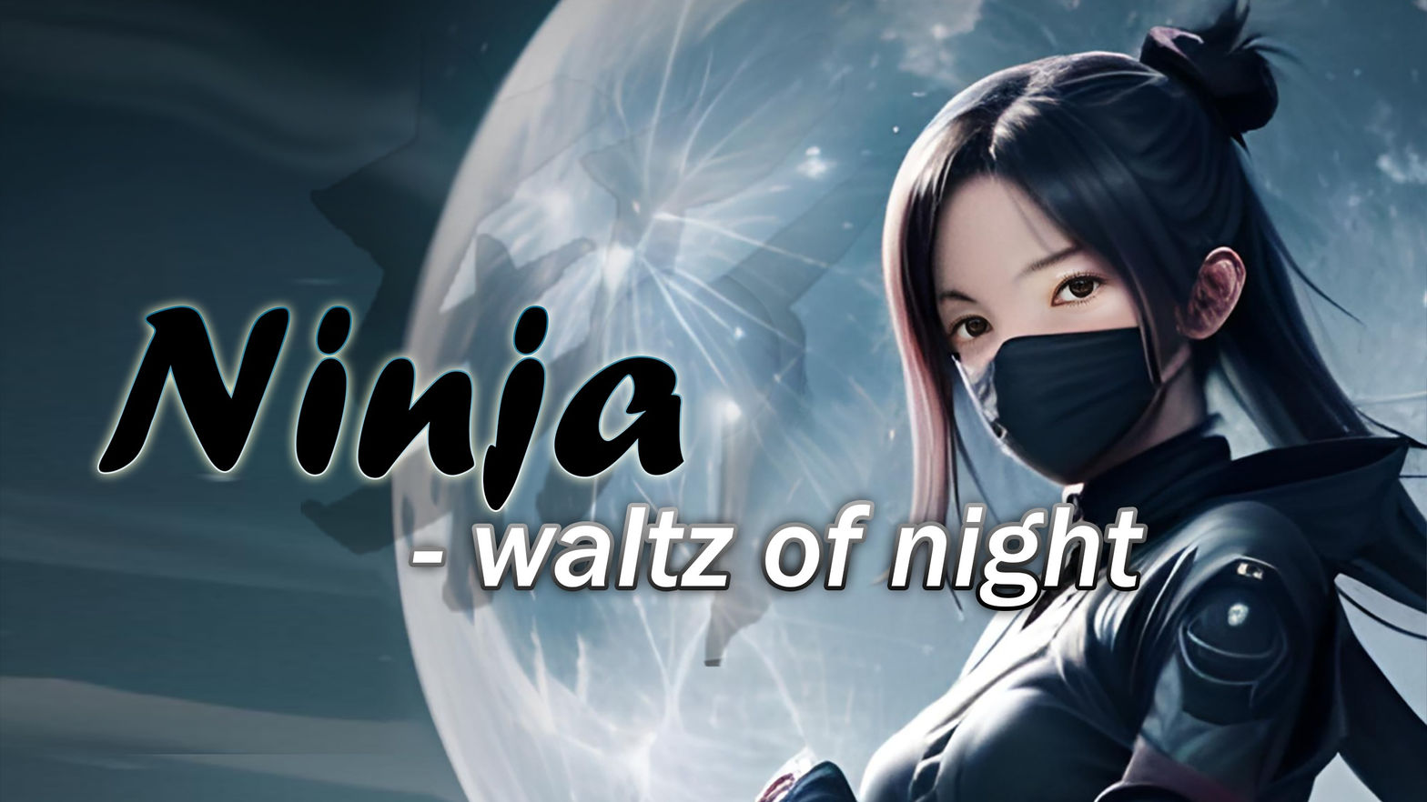 Ninja - Waltz of Night