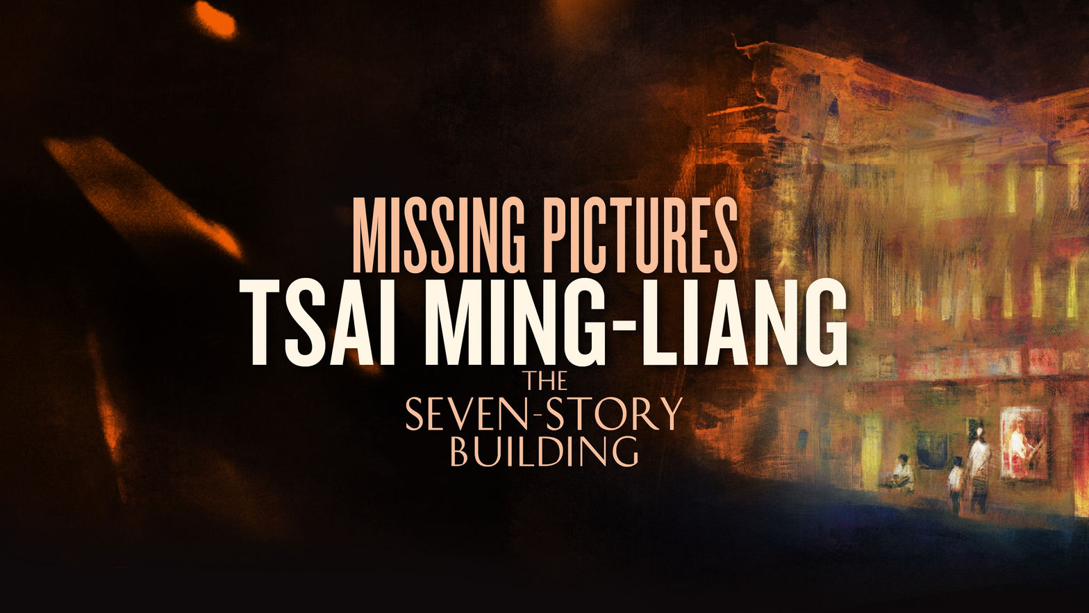 Missing Pictures: Tsai Ming-Lang