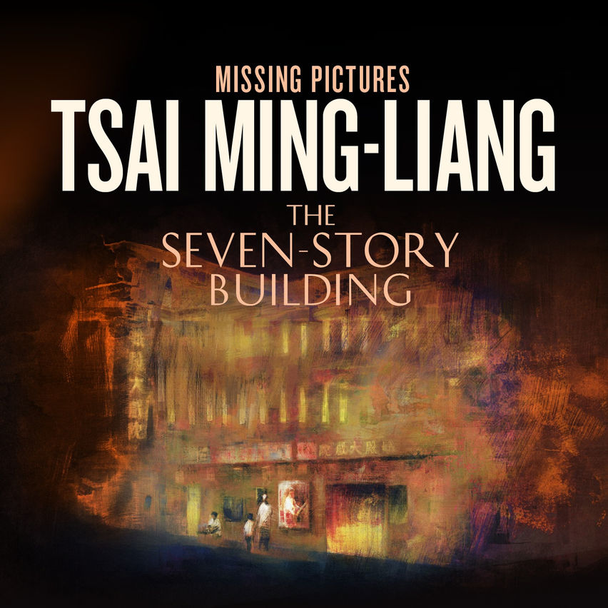 Missing Pictures: Tsai Ming-Lang