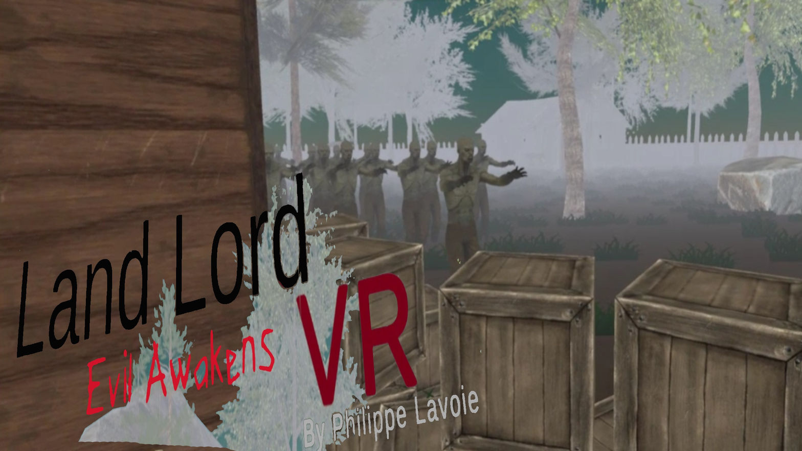 Land Lord VR: Evil Awakens