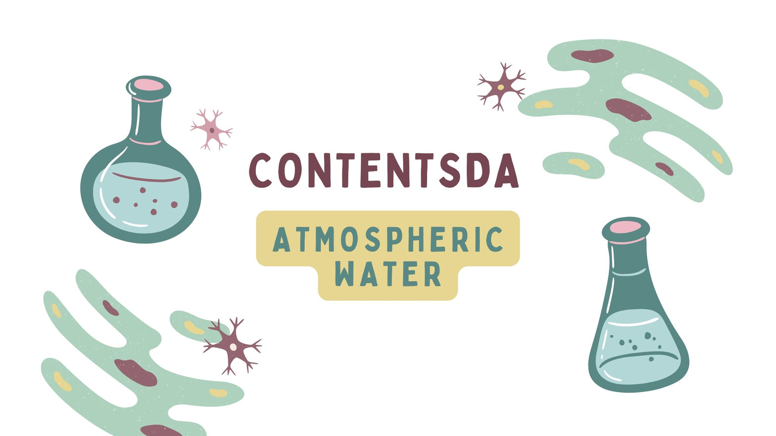 Atmospheric Water Experiment - ContentsDa Science Experiment