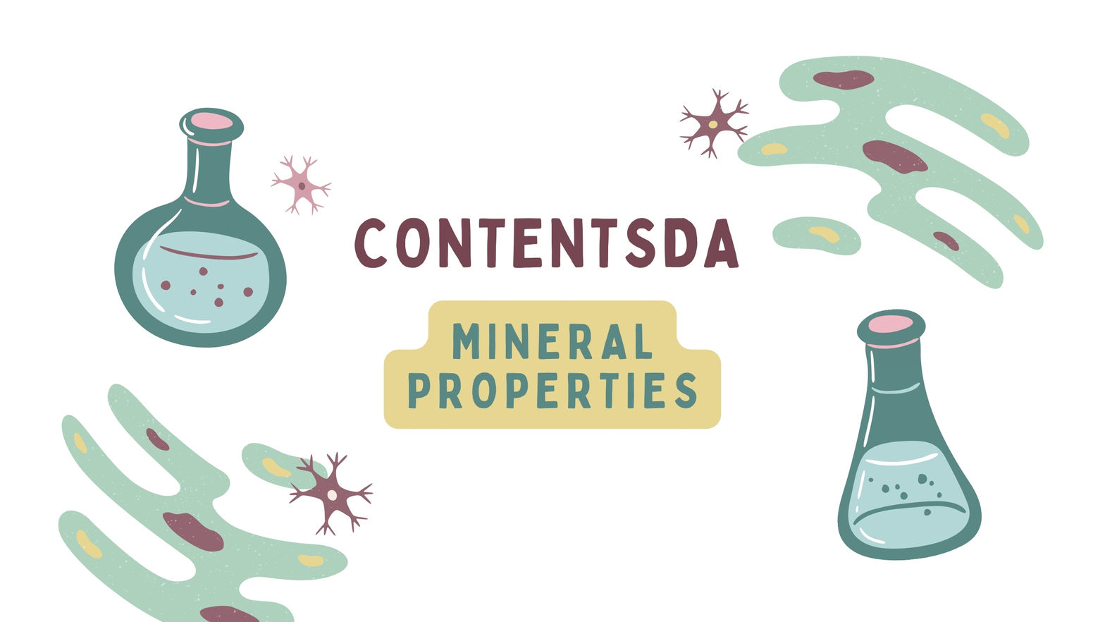 Mineral Properties - ContentsDa Science Experiment
