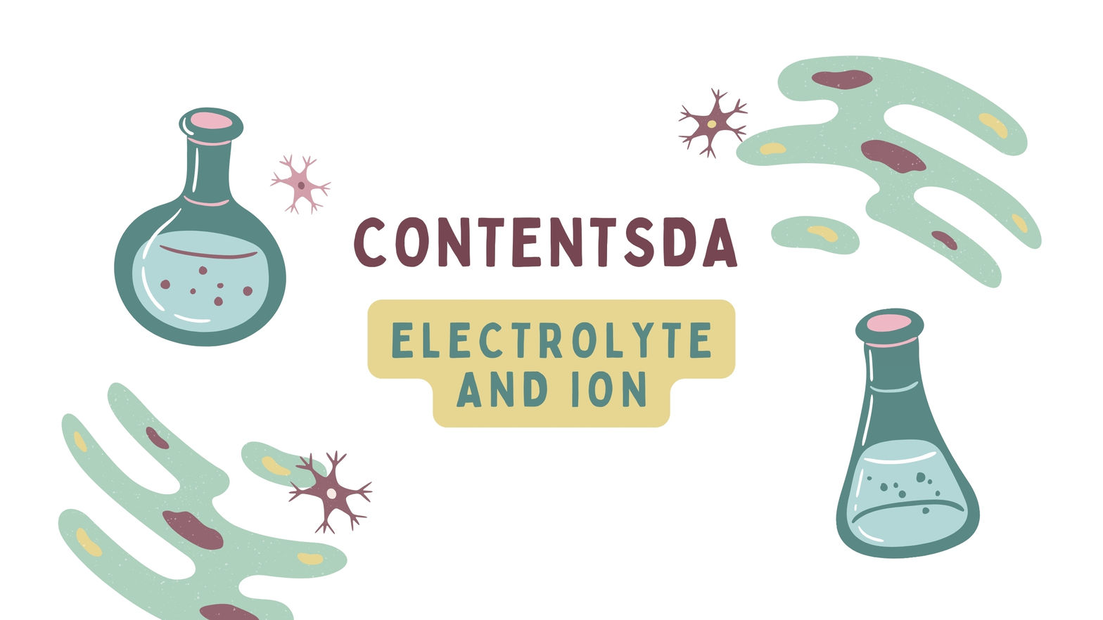 Electrolyte And Ion Experiment - ContentsDa Science Experiment