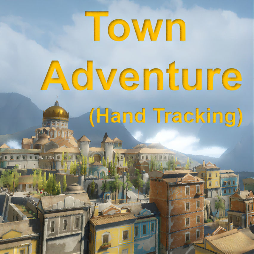 Town Adventure(Hand Tracking)