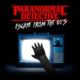 Paranormal Detective: Escape from the 80's