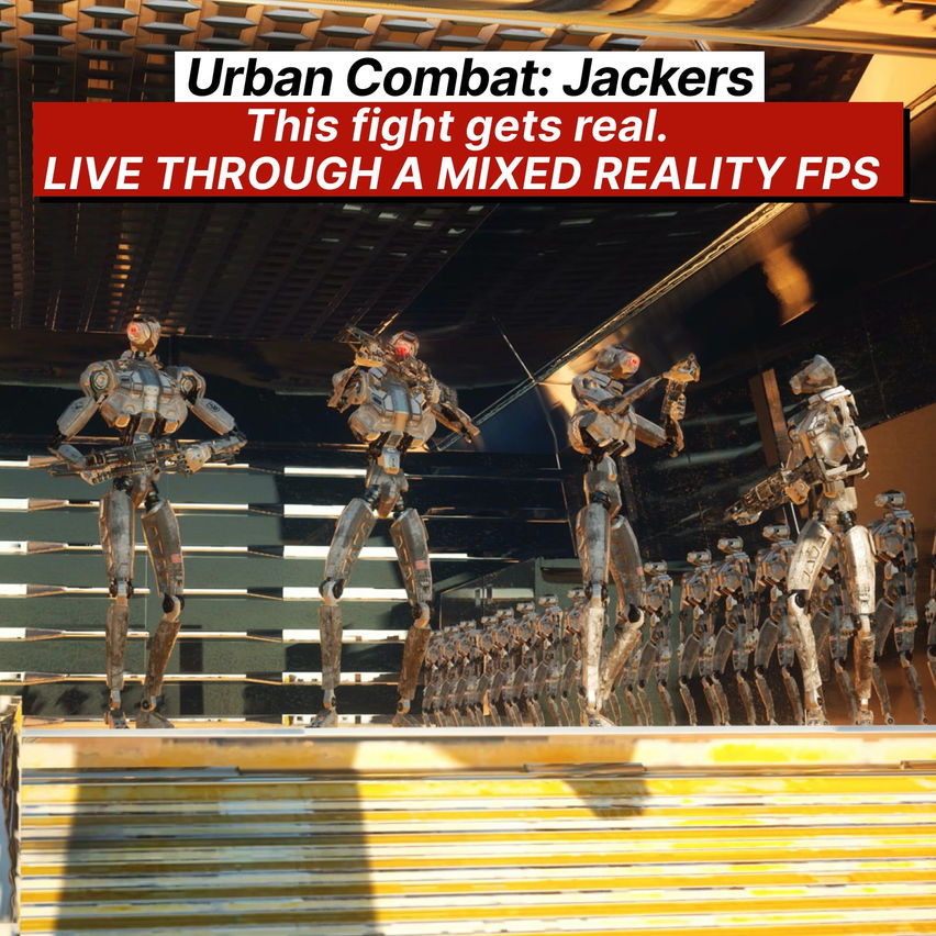 Urban Combat: Jackers (Mixed Reality FPS campaign)